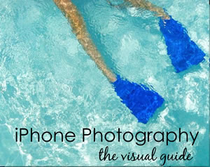 iPhone Photography: The Visual Guide