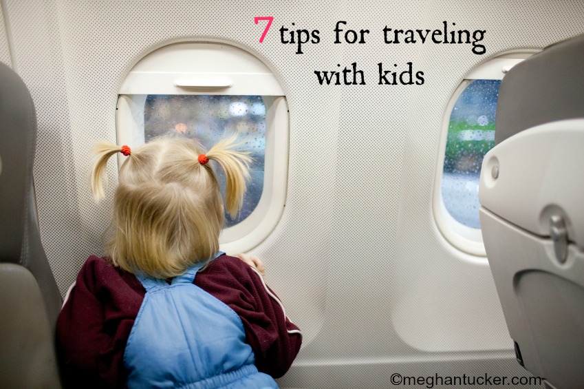 7 Tips For Traveling With Kids