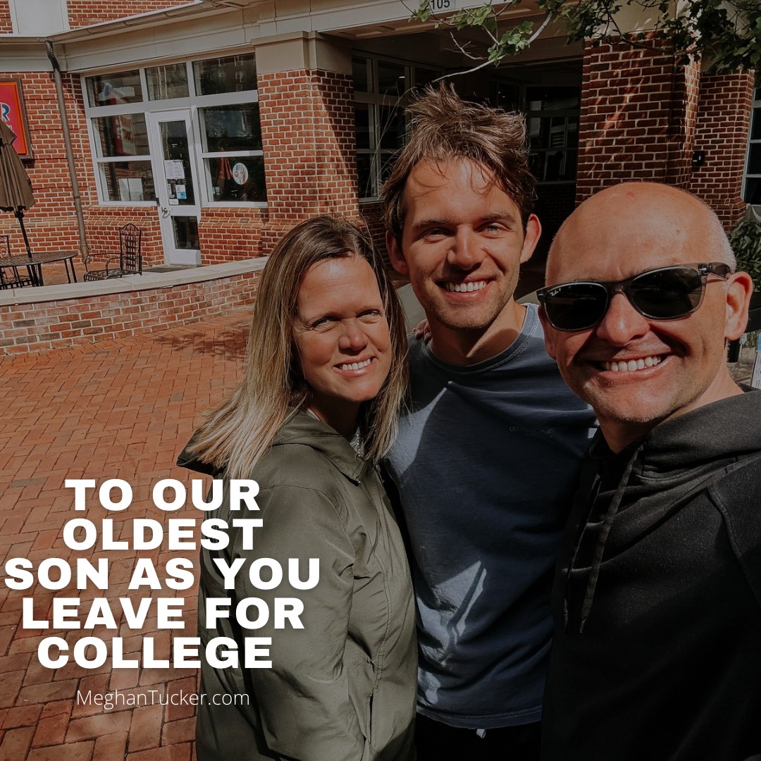 To Our Oldest Son as You Leave for College,