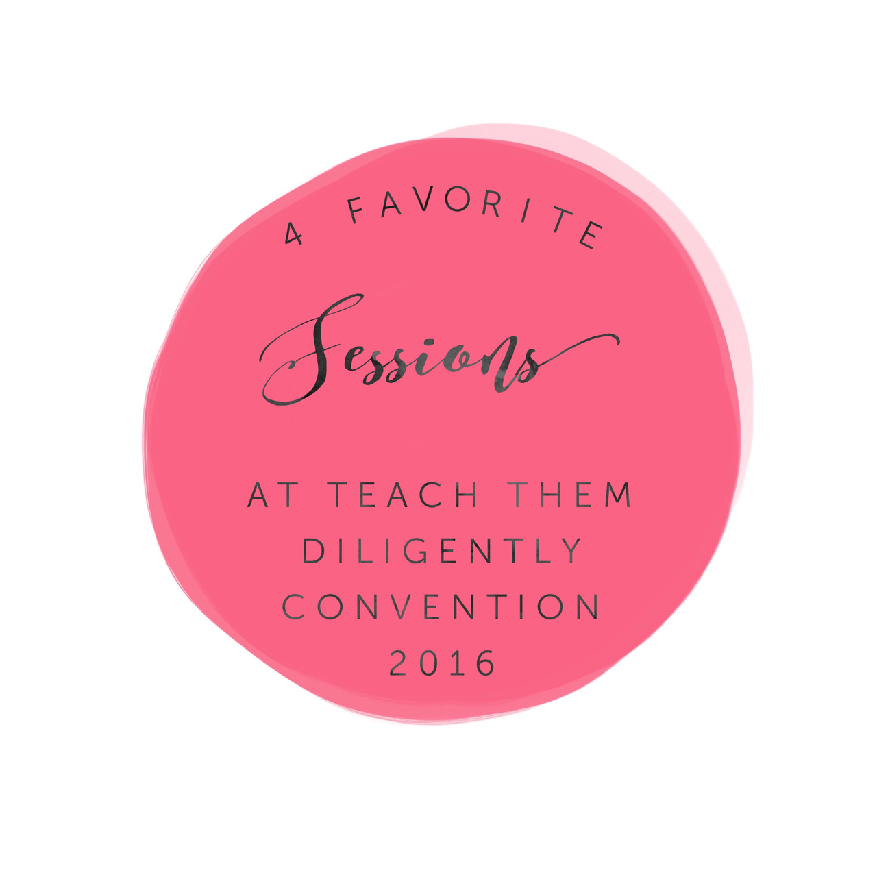 Top 4 Sessions at Teach Them Diligently Nashville 2016