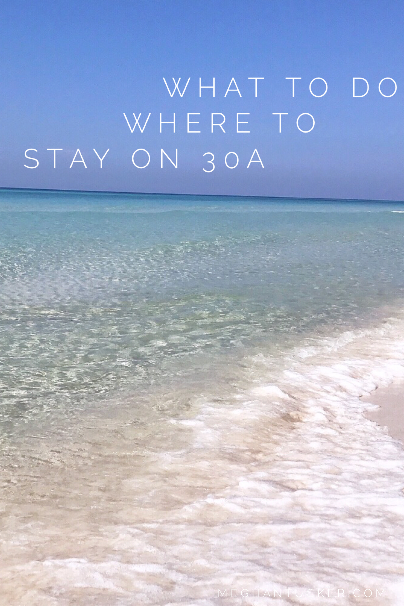 What To Do and Where to Stay on 30A.