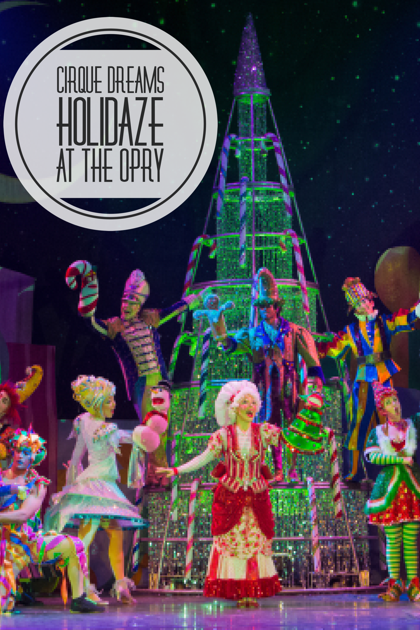 Cirque Dreams Holidaze at The Opry {review}