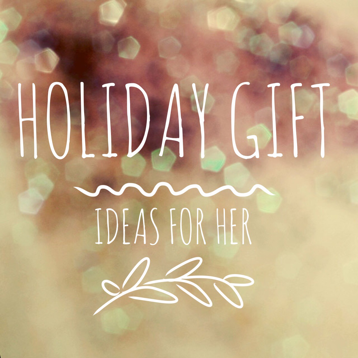Holiday Gift Guide: Gifts for Her {and a giveaway}