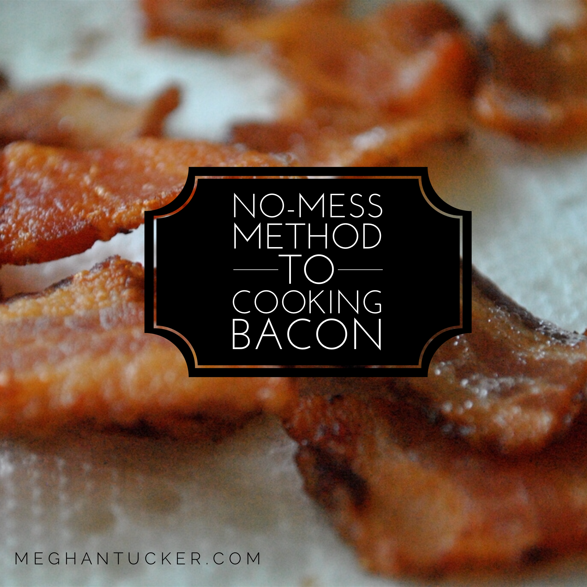 The No Mess Method to Cooking Bacon