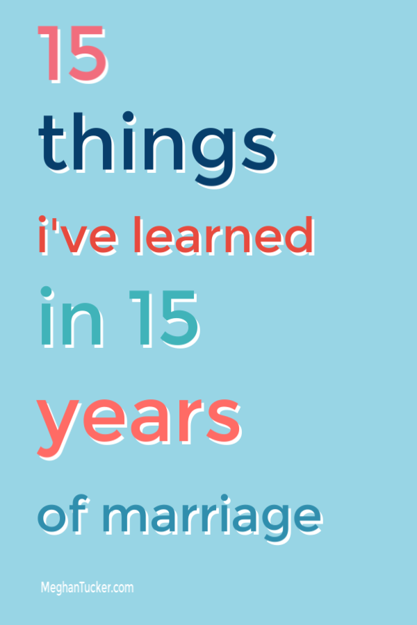 15 Things I’ve Learned in 15 Years of Marriage {and a giveaway}