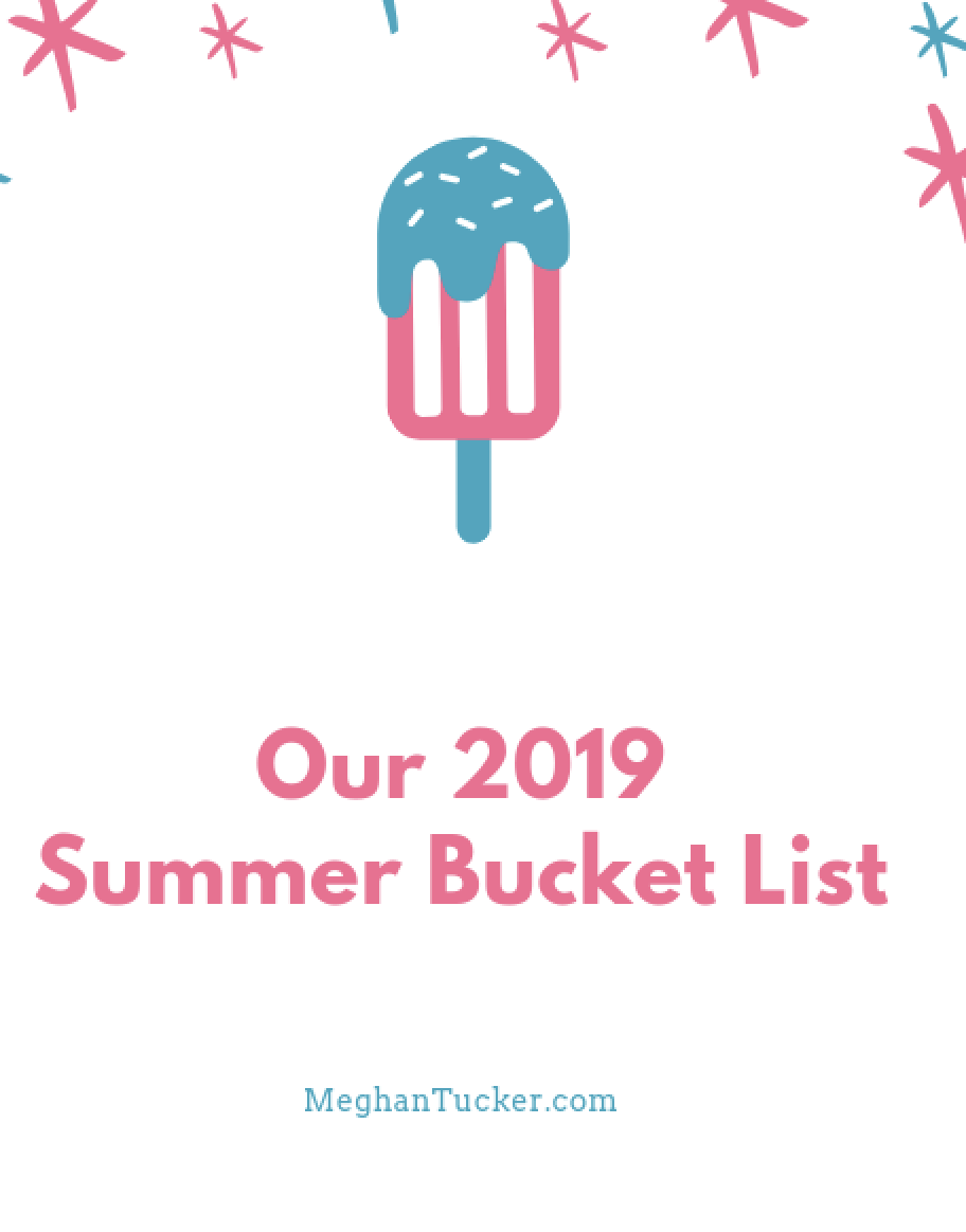 Our 2019 Summer Bucket List