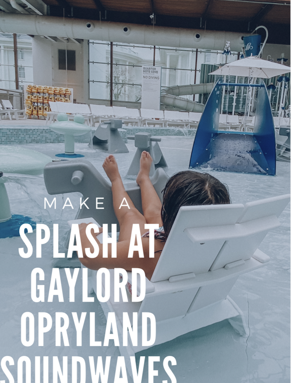 Make a Splash at Gaylord Opryland SoundWaves