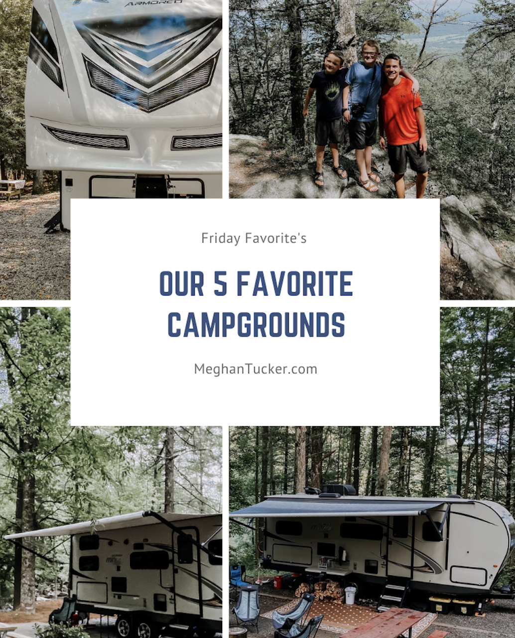Friday Favorites: Our 5 Favorite Campgrounds & Where We’re Camping in 2021