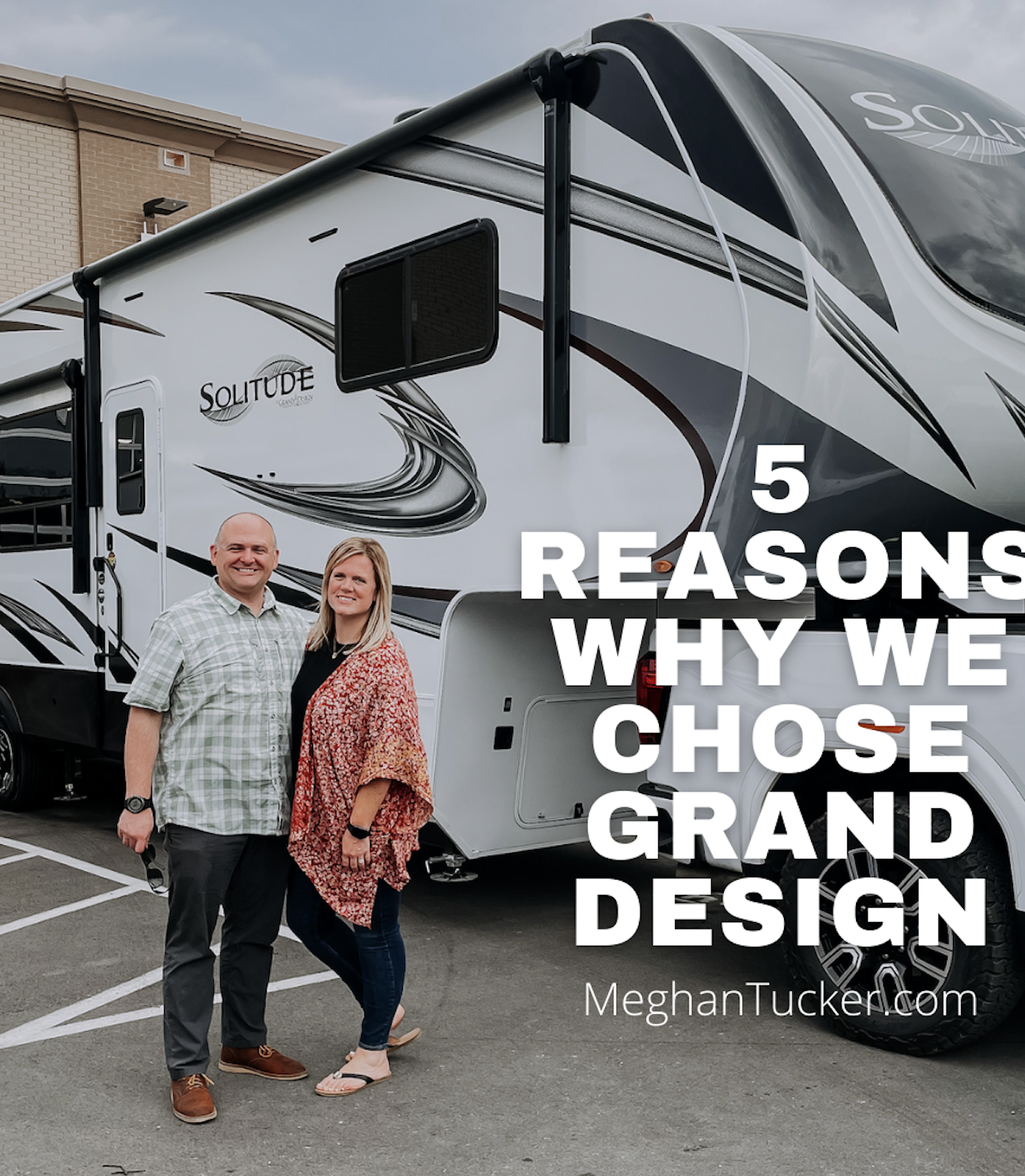 5 Reasons Why We Chose Grand Design