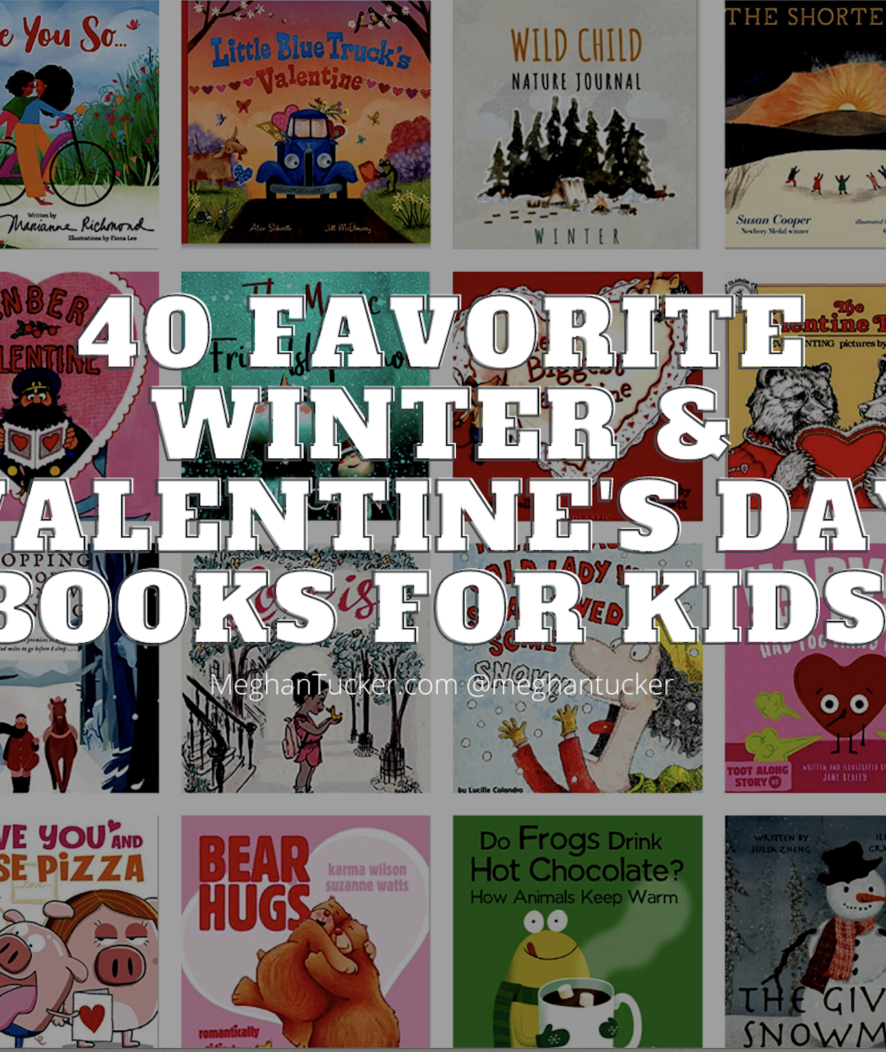 40 Favorite Winter & Valentine’s Day Books For Kids