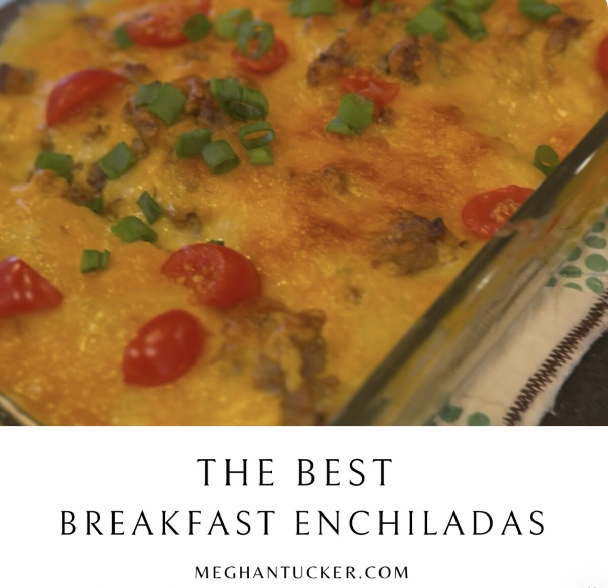 The BEST Breakfast Enchiladas