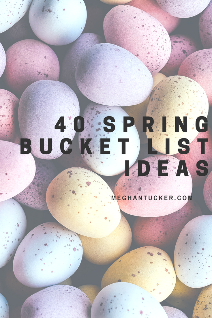 Our Spring Bucket List